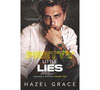 PRETTY LITTLE LIES (SEDUCE AND DESTROY SERIES)