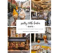 Pretty Little London: Eats: A Guide by Sara SantiniAndrea Di Fil (HB 2025)