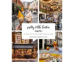 Pretty Little London: Eats : A Guide to the City's Best Food Culture