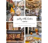 Pretty Little London: Eats - NEW Andrea Di Filip 2025