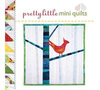 Pretty Little Mini Quilts (Pretty Little Series)