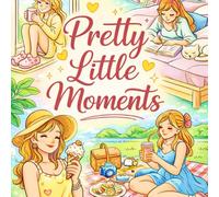 Pretty Little Moments