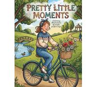 Pretty Little Moments: Charming illustrations of simple, perfect days