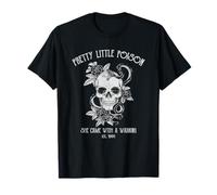 Pretty Little Poison SHE Came with A Warning T-Shirt