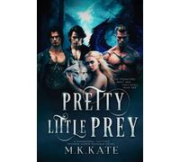 Pretty Little Prey: A Spicy Reverse Harem Shifters Paranormal Romance Novel (Prey & Predator)