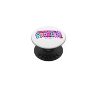 Pretty Little Problem Funny Girly Y2K Design PopSockets Adhesive PopGrip
