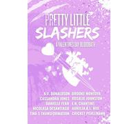 Pretty Little Slashers II: A Valentine's Day Bloodbath