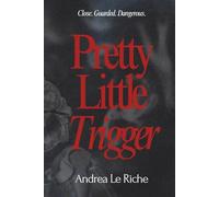 Pretty Little Trigger: A Gripping Dark Romance Debut (Little Sins)