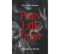 Pretty Little Trigger: A Gripping Dark Romance Debut (Little Sins)
