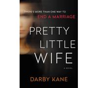 Pretty Little Wife : A Novel