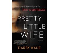 Pretty Little Wife: A Suspenseful Mystery Thriller Set in an Idyllic College Town with Dark Secrets