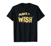 Pretty Make a Wish Statement for Man and Woman T-Shirt