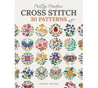 Pretty Meadow Cross Stitch: 30 Patterns with Butterflies, Flowers, and More