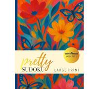 Pretty Medium Sudoku Large Print: For Women, Adults and Seniors Floral Butterflies, Large Size Full Color Inside (Large Print Sudoku)