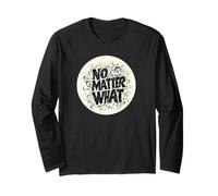 Pretty No Matter What Speech Outfit Long Sleeve T-Shirt