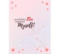Pretty pages for myself: A Soft Pink Notebook for Daily Journaling, Affirmations, Self-Love & Creative Writing