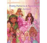 Pretty Patterns & Paper dolls with Juniper