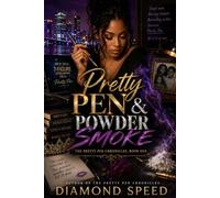Pretty Pen & Powder Smoke: The Pretty Pen Chronicles, Book One: 1