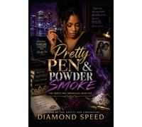 Pretty Pen & Powder Smoke: The Pretty Pen Chronicles, Book One