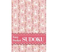 Pretty Pocket Sudoku: Easter Edition: Easy Small Travel Size 4x6 Inch Puzzle Book with Solutions and Whimsical Bunny Floral Aesthetics