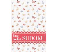 Pretty Pocket Sudoku: Easy Small Travel Size 4x6 Inch Puzzle Book with Butterflies and Floral Aesthetics