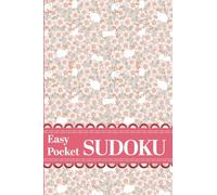 Pretty Pocket Sudoku: Floral Bunny: Easy Small Travel Size 4x6 Inch Puzzle Book with Solutions and Whimsical Bunny Floral Aesthetics