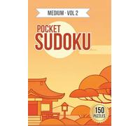 Pretty Pocket Sudoku · Medium Puzzles Volume 2: Small Travel Size 4x6 Inch Puzzle Book (150 Medium Pocket Sudoku)