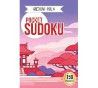 Pretty Pocket Sudoku · Medium Puzzles Volume 4: Small Travel Size 4x6 Inch Puzzle Book (150 Medium Pocket Sudoku)