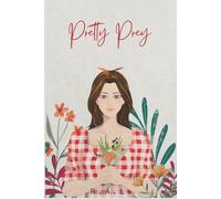 Pretty Prey (Into the Storm by R.A.L)