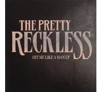 Pretty Reckless - Hit Me Like A Man (Ep)