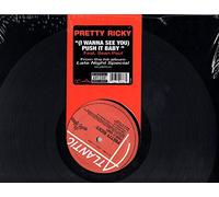 Pretty Ricky - I Wanna See You: Push It Baby [VINYL]