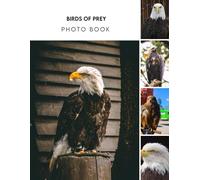 Pretty RSPB, Birds Of Prey Photo Album Book: 2024 Animal Photo Picture Book Fantastic Photobook For All Ages With 30+ High Quality Images Christmas ... All Ages To Relieve Stress And Get Creative