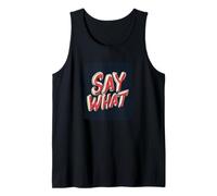 Pretty Say What Emblem for Statement Lovers Tank Top