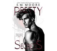 Pretty Secrets: A Dark College Romance: 1 (Pretty Little Dead Girl)