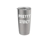 Pretty Strict Stainless Steel Insulated Tumbler