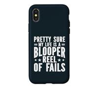 Pretty Sure My Life Is A Blooper Reel Of Fails Sarcastic Case for iPhone X/XS