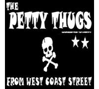 Pretty Thugs - FROM WEST COAST STREET