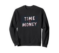 Pretty Time is Money Speech Costume Sweatshirt