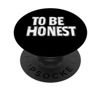 Pretty To be Honest Saying Costume PopSockets Adhesive PopGrip