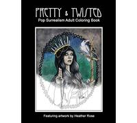 Pretty & Twisted: Pop Surrealism Adult Coloring Book