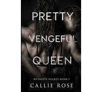Pretty Vengeful Queen (Ruthless Hearts)