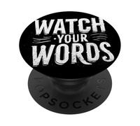 Pretty Watch Your Words Graphic PopSockets Adhesive PopGrip