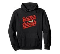 Pretty Watch Your Words Statement Pullover Hoodie