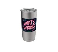 Pretty What's Wrong Motto Stainless Steel Insulated Tumbler