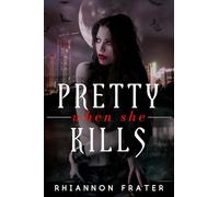 Pretty When She Kills: Pretty When She Dies #2: Volume 2