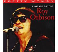 Pretty Woman: The Best Of Roy Orbison