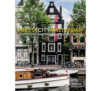 prettycityamsterdam: Discovering Amsterdam's Beautiful Places (The Pretty Cities)
