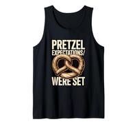 Pretzel Expectations were Set Funny Snack Pun Tank Top