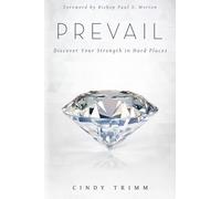 Prevail: Discover Your Brilliance in Hard Places: Discover Your Strength in Hard Places