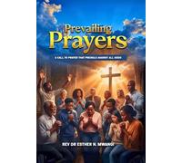 Prevailing Prayers: A call to Prayer that Prevails against all Odds